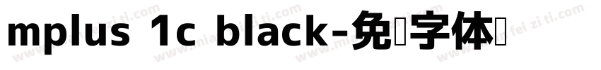 mplus 1c black字体转换